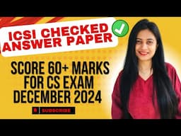 Score 60+ Marks For December 2024 Exams | Analysis  of ICSI Checked Answer Paper 📝