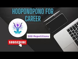 Ho'oponopono for Career | 108 repetition | Dream Job/Business/Career