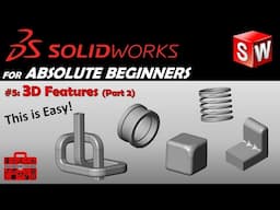 SolidWorks for Beginners #5 - 3D Features In-Depth