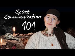 Spirit Communication 101 // How to Communicate with Spirits