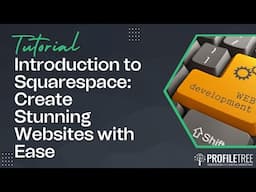 Introduction to Squarespace: Create Stunning Websites with Ease | Website Builder | Squarespace