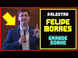 FELIPE MORAES | PALESTRA SOBRE O GRANDE SONHO | SUPER TREINAMENTO MULTINÍVEL HINODE