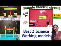 Best 3 Science Working models for exhibition/simple circuit/weighing scale/Hydraulic Press