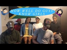 How Well Do Guys Know Girls?!