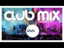 DJ MIX 2023 - Mashups & Remixes Of Popular Songs 2023 ┃ DJ Club Music Remix Mix 2023 ┃ Best of DSM