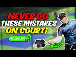 Pickleball Etiquette  NEVER Do These 10 STUPID Things on COURT!