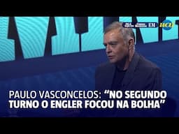 Paulo Vasconcelos: "quando o Engler focou na sua bolha foi melhor para o Fuad"