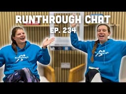 RunThrough Chat - Episode 234 ⭐️