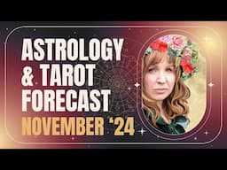 Astrology Forecast for November 2024 LIVE