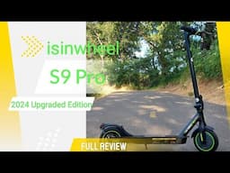 isinwheel S9 Pro - 2024 upgraded edition - Full Review - Best affordable electric scooter under $300