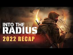 Into the Radius - 2022 Recap