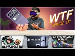 iPhone 18 Pro Max | PS5 Pro Cancel | Z Flip SE | LG Crazy Screen | Episode 121 | Technical Guruji🔥🔥🔥