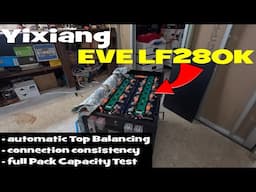 Best EVE LF280K from Yixiang with over 300Ah Pack Discharge Capacity and JK-BMS Auto Top Balancing.