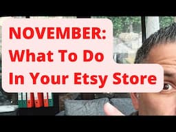 NOVEMBER: What To Do In Your Etsy Store