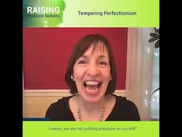 Tempering Perfectionism w/ Dr. Eileen Kennedy-Moore: Raising Problem Solvers Podcast