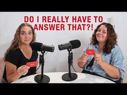 Answering Personal Questions About Each Other (we're not really strangers)