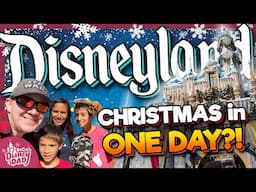 Can You Do CHRISTMAS at Disneyland in ONE DAY?