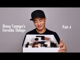 Hung Vanngo's Favorite Things Part 4