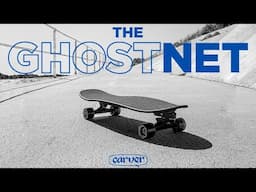 GHOSTNET - Carver Skateboards