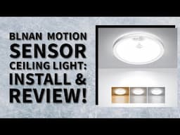 Unboxing & Installing the BLNAN Motion Sensor Ceiling Light | LED Flush Mount with Timer Review