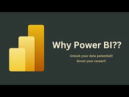 Why Power BI? | Unlocking Your Career Potential with Power BI