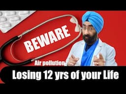 दूषित हवा से ज़िन्दगी १२ साल काम | Air pollution Reduces your Life span by 11.9 yrs