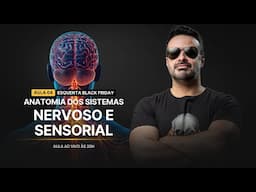 AO VIVO: Anatomia do Sistema Nervoso e Sensorial