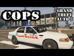 COPS  (BEST GTA V Cops Episode Ever)