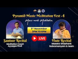 PMMF - 4 : Day 2 - Nov 9th, Session 3 3pm to 6pm IST | Music Meditation | #spiritual