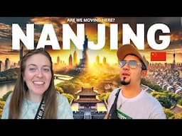 Is NANJING, CHINA The City of our Dreams 🇨🇳 (Should we LIVE Here?)