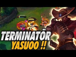 TERMİNATÖR GİBİ YASUO !!!!