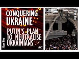 Silicon Bites #63 - Putin’s Plan was to Erase Ukraine in 2022 and Likely has not Changed in 3 years.