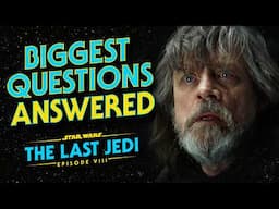 The Last Jedi - The Most Frequently Asked Questions ANSWERED