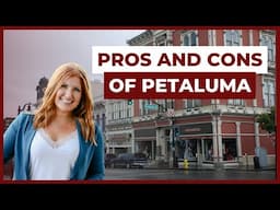 Pros and Cons of Living in Petaluma [EVERYTHING YOU NEED TO KNOW] Living in Sonoma County, CA