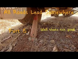 All Roads Lead Somewhere - Part 5