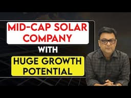 MID-CAP SOLAR COMPANY WITH HUGE GROWTH POTENTIAL