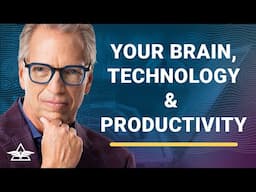 Your Brain, Technology, and Productivity – Tom Wheelwright & Dr. Richard Cytowic