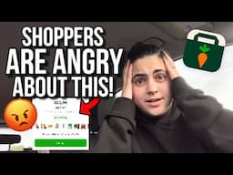 INSTACART SHOPPERS ARE ANGRY ABOUT THIS!