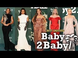 TOP 10 BEST DRESSED AT THE BABY2BABY GALA 2024!