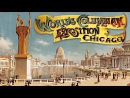 The Wonderful Weirdness of the 1893 Chicago World's Fair