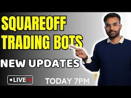 Squareoff Trading Bots - New Updates