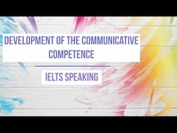 Development of the Communicative Competence | ELTS Speaking | Professor Julia Rybinska | Polyglot