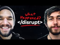 The full story of Disrupt