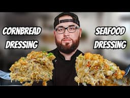 The Only Thanksgiving Dressing Video You Need To Watch! (Seafood Dressing vs Cornbread & Sausage)