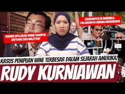 KASUS PENIPUAN WINE TERBESAR DI AMERIKA, PELAKU ORANG INDONESIA - RUDY KURNIAWAN