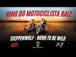 Steppenwolf - Born To Be Wild (Hino dos Motociclistas) Legendado-BR