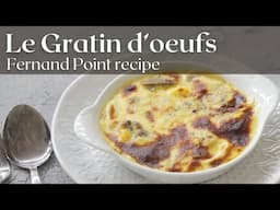 Fernand Point Gratin d'oeufs  | The Egg Adventure Ep 3