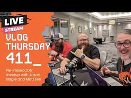 VLOG Thursday 410:  Pre-misecCON meetup with Jason Slagle and Matt Lee