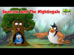 English Cartoon Stories | Sparrow And The Nightingale Story | Cartoon Moral Stories | Fairy Tales