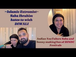 Islamic Extremist Saba Ibrahim hates to wish DIWALI  #labeldki #dipikakibrahim #sabakajahan